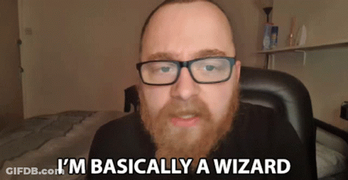 A Man With Glasses And A Beard Is Saying I 'M Basically A Wizard GIF