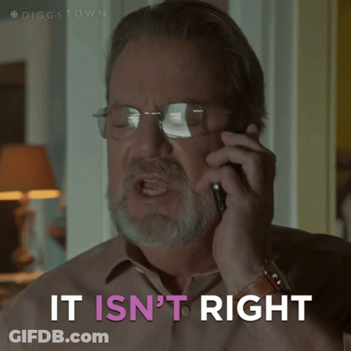 A Man With Glasses And A Beard Is Talking On A Cell Phone With The Words " It Isn 'T Right " Next To Him GIF