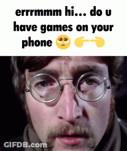 A Man With Glasses And A Beard Says " Errrrmmm Hi ... Do U Have Games On Your Phone " GIF