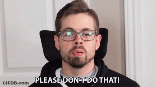Man With Glasses And Beard Says Please Don T Do That GIF
