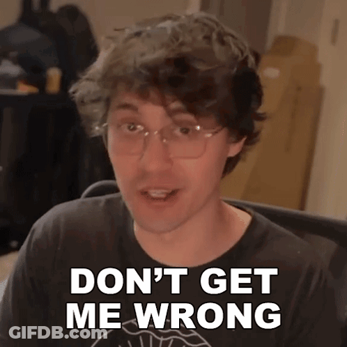 A Man With Glasses And A Black Shirt Says " Don 'T Get Me Wrong " GIF