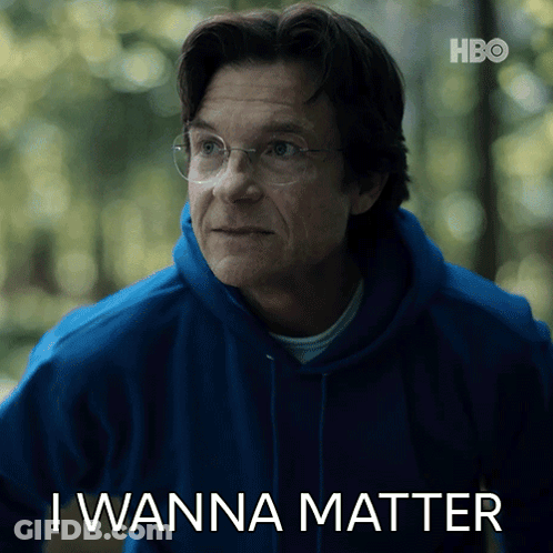 A Man With Glasses And A Blue Hoodie Says I Wanna Matter GIF