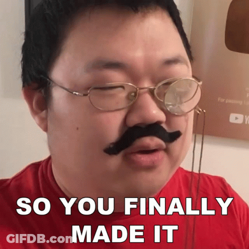 A Man With Glasses And A Fake Mustache Has The Words So You Finally Made It Above His Face GIF