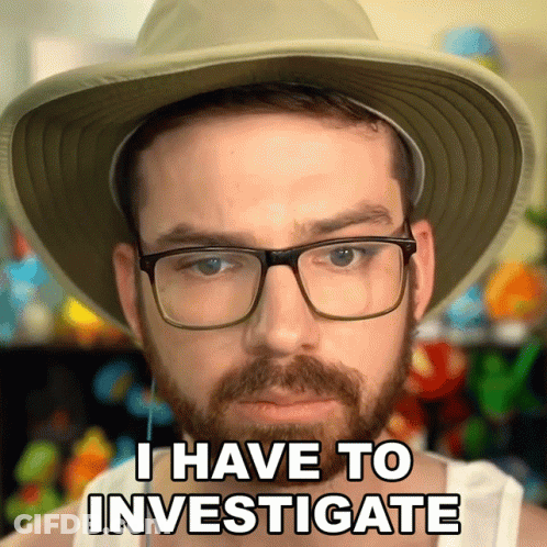 A Man With Glasses And A Hat Says " I Have To Investigate " GIF