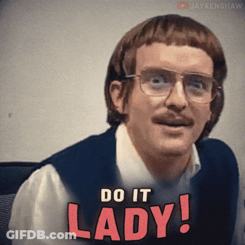 A Man With Glasses And A Mustache Has The Words Do It Lady Above Him GIF