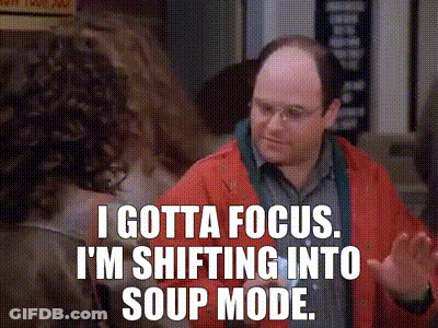 A Man With Glasses And A Red Jacket Says I Gotta Focus . I 'M Shifting Into Soup Mode . GIF