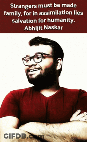 A Man With Glasses And A Red Shirt With A Quote From Abhijit Naskar GIF