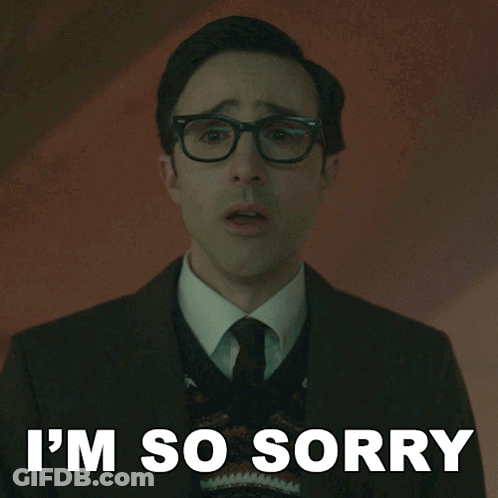 A Man With Glasses And A Suit Says I 'M So Sorry GIF