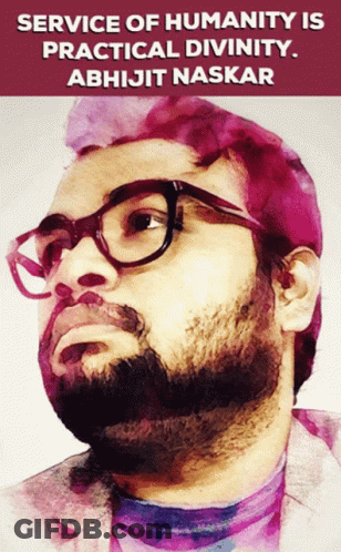 A Man With Glasses And The Words Service Of Humanity Is Practical Divinity Above Him GIF