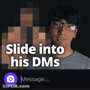 A Man With Glasses And The Words Slide Into His Dms On The Bottom GIF