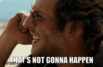 A Man With Glasses Is Laughing With The Words That 'S Not Gonna Happen Above Him GIF