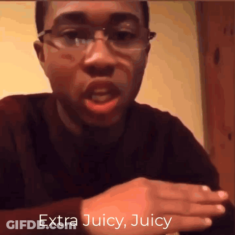A Man With Glasses Says Extra Juicy Juicy In A Video GIF