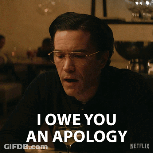 Man With Glasses Saying I Owe You An Apology GIF
