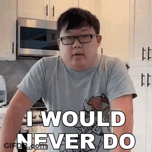 A Man With Glasses Says I Would Never Do In A Kitchen GIF