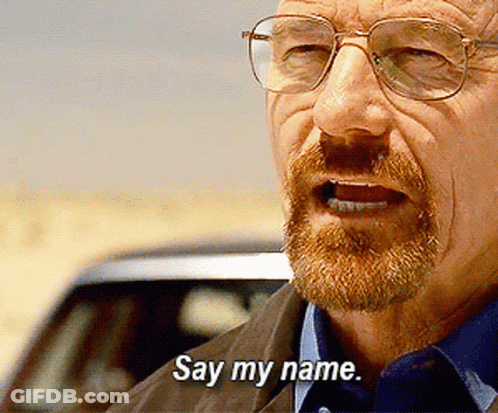 A Man With Glasses Says Say My Name GIF