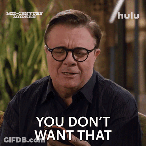 A Man With Glasses Says You Don T Want That GIF