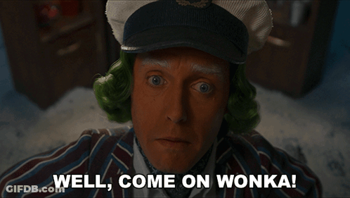 A Man With Green Hair And White Eyebrows Says " Well Come On Wonka " GIF