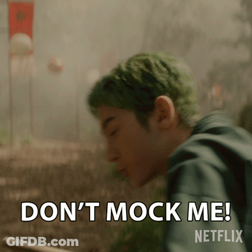 A Man With Green Hair Says Don 'T Mock Me GIF