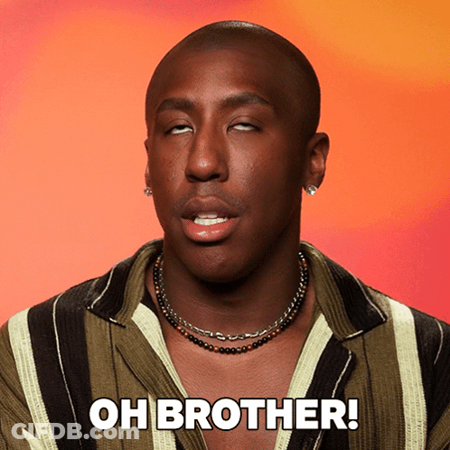 A Man With His Eyes Closed And The Words Oh Brother On The Bottom GIF