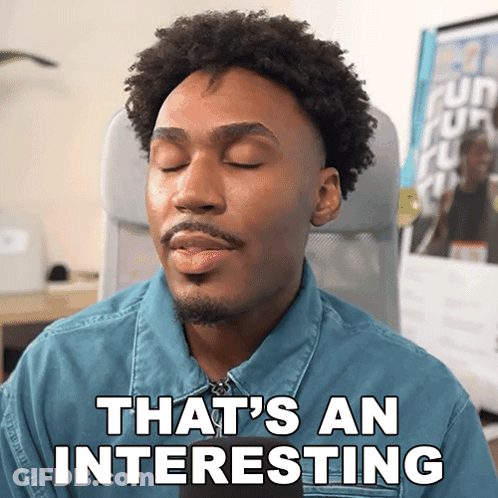 A Man With His Eyes Closed And The Words That 'S An Interesting Behind Him GIF