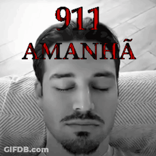 A Man With His Eyes Closed Has 911 Amanha Written On His Forehead GIF