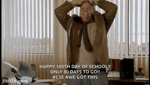 A Man With His Hands On His Head Says " Happy 100Th Day Of School Only 80 Days To Go " GIF