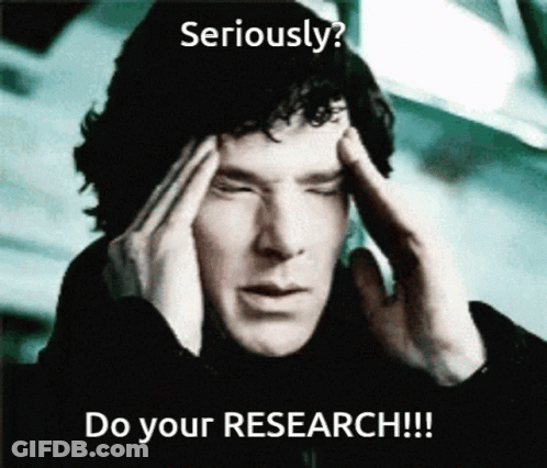A Man With His Hands On His Head With The Words Seriously Do Your Research GIF