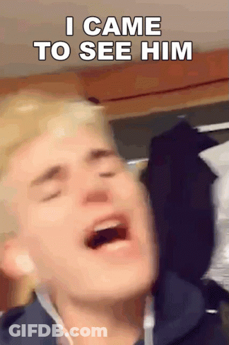 A Man With His Mouth Open And The Words " I Came To See Him " On The Bottom GIF