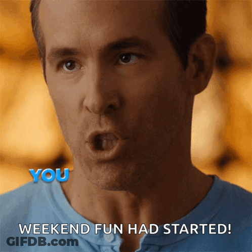 A Man With His Mouth Open And The Words You Weekend Fun Had Started Below Him GIF