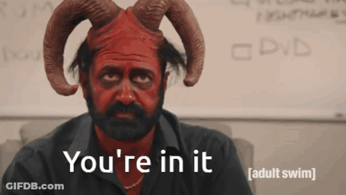 A Man With Horns And Red Paint On His Face Says " You 'Re In It " GIF