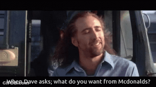 A Man With Long Hair And A Beard Asks What Do You Want From Mcdonalds .. GIF