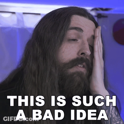A Man With Long Hair And A Beard Has His Hand On His Forehead And The Words This Is Such A Bad Idea GIF