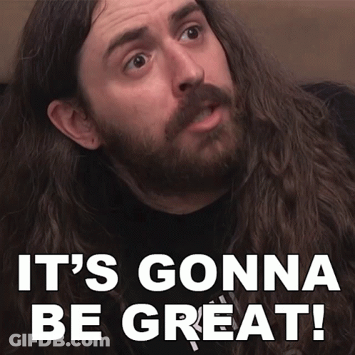 A Man With Long Hair And A Beard Has The Words It 'S Gonna Be Great GIF