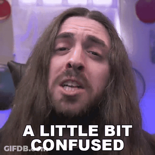 A Man With Long Hair And A Beard Is Making A Funny Face And Saying `` A Little Bit Confused '' . GIF