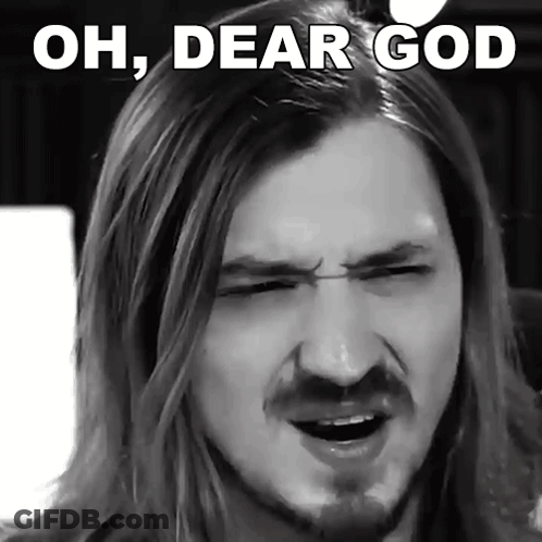 A Man With Long Hair And A Beard Is Making A Funny Face With The Words Oh Dear God Above Him GIF
