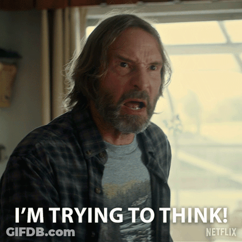 A Man With Long Hair And A Beard Is Saying I 'M Trying To Think GIF