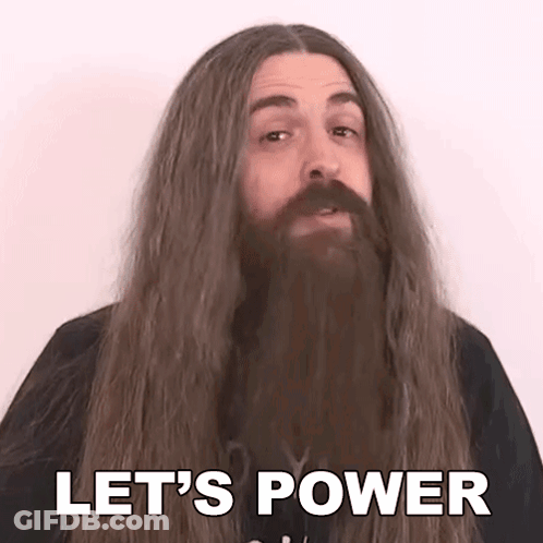 A Man With Long Hair And A Beard Is Saying `` Let 'S Power '' . GIF