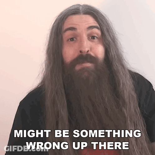 A Man With Long Hair And A Beard Is Saying Something Wrong Up There GIF