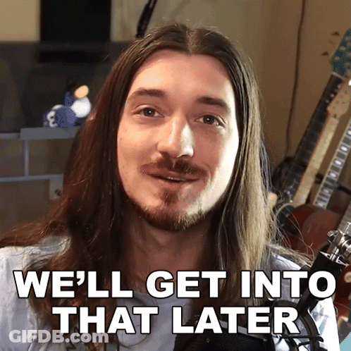A Man With Long Hair And A Beard Is Saying We 'Ll Get Into That Later GIF