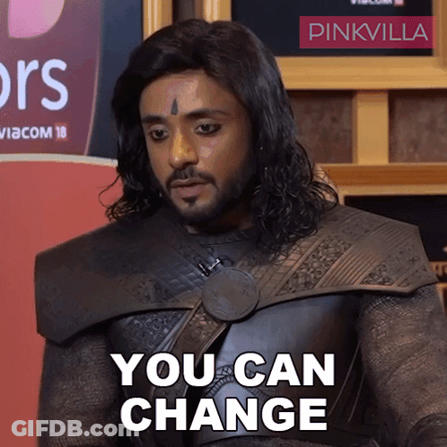A Man With Long Hair And A Beard Is Saying You Can Change GIF