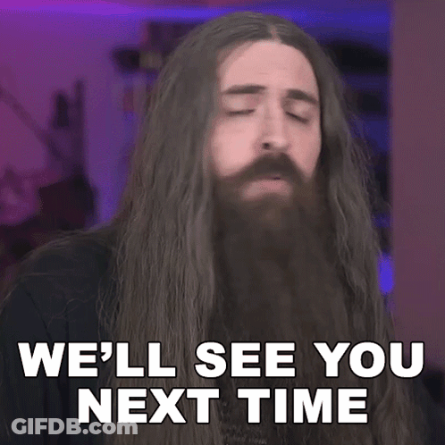 A Man With Long Hair And A Beard Saying We 'Ll See You Next Time GIF