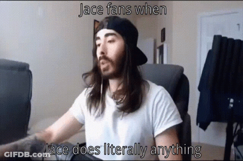 A Man With Long Hair And A Beard Wearing A Hat Says Jace Fans When Jace Literally Anything GIF