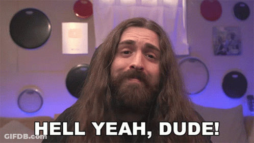 A Man With Long Hair And Beard Says Hell Yeah Dude GIF