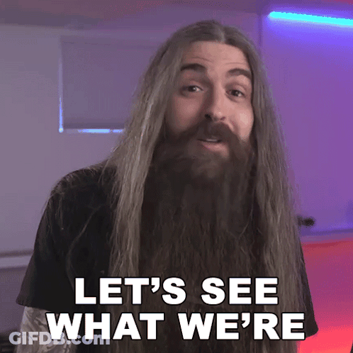 A Man With Long Hair And Beard Says Let 'S See What We 'Re GIF
