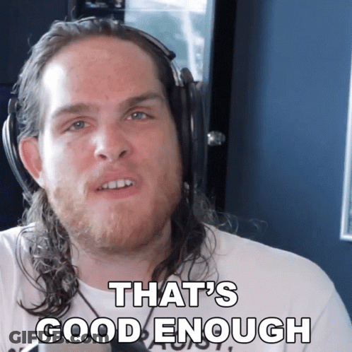 A Man With Long Hair And Headphones Says " That 'S Good Enough " GIF