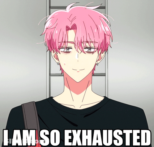 A Man With Pink Hair Has The Words I Am So Exhausted Written Below Him GIF
