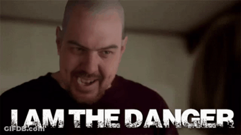 Man With Words I Am The Danger On Face GIF