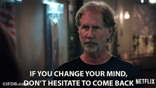 Man With If You Change Your Mind Come Back Netflix GIF