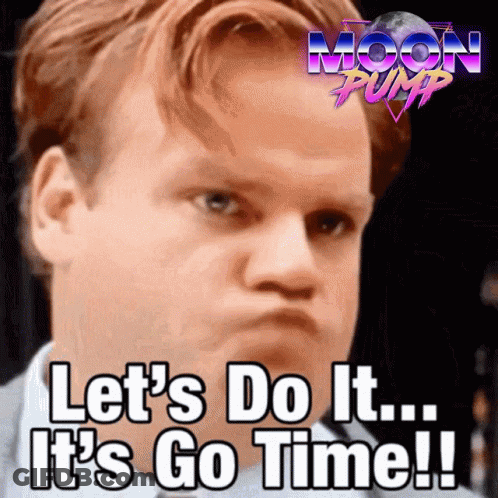A Man With The Words Let 'S Do It It 'S Go Time GIF