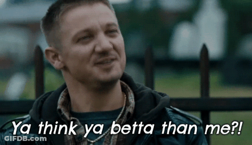 A Man With The Words Ya Think Ya Betta Than Me Written Below Him GIF